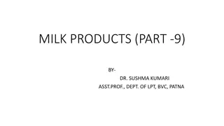 Milk Products: Part 9 by Dr. Sushma Kumari