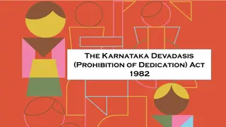 The Karnataka Devadasis (Prohibition of Dedication) Act 1982: Addressing Exploitation Through Legal Measures