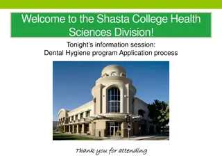 Shasta College Dental Hygiene Program Application Process