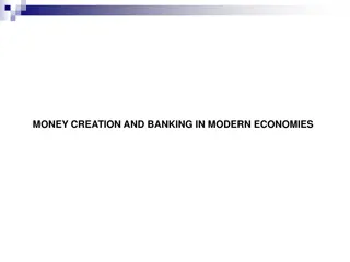 Money Creation and Banking in Modern Economies