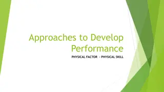 Effective Approaches for Developing Physical Skills in Performance