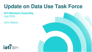 Progress Update on Data Use Task Force at IATI Members Assembly July 2018