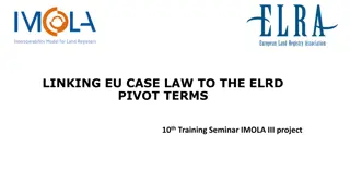 The Link between EU Case Law and ELRD Pivot Terms in Imola III Project