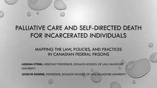 Understanding Palliative Care and Self-Directed Death in Canadian Federal Prisons