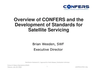 Development of Standards for Satellite Servicing: Overview of CONFERS