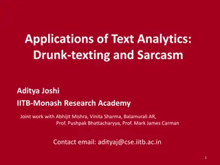 Applications of Text Analytics: Drunk-texting and Sarcasm