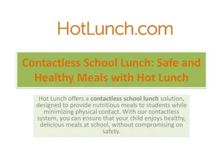 Contactless School Lunch Safe and Healthy Meals with Hot Lunch