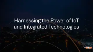 Harnessing the Power of IoT and Integrated Technologies