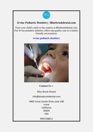 Irvine Pediatric Dentistry Bluebrushdental.com