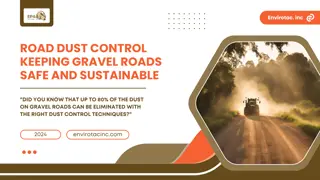 Road Dust Control: Keeping Gravel Roads Safe and Sustainable