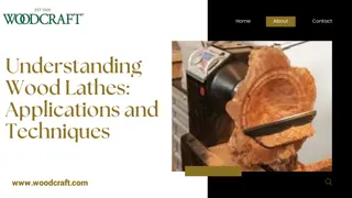 Understanding Wood Lathes Applications and Techniques