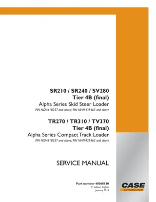 CASE SR210 SR240 SV280 Tier 4B (final) Alpha Series Skid Steer Loader Service Repair Manual