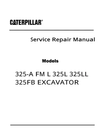 Caterpillar Cat 325-A FM L EXCAVATOR (Prefix 7LM) Service Repair Manual Instant Download