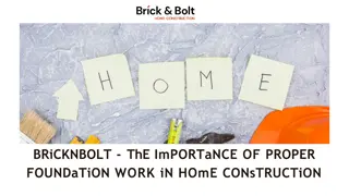 BricknBolt - The Importance of Proper Foundation Work in Home Construction