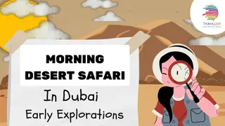 Morning Desert Safari in Dubai by Travllor – Unforgettable Desert Adventure.....