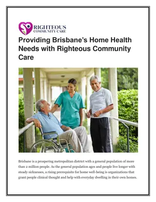 Providing Brisbane’s Home Health Needs with Righteous Community Care