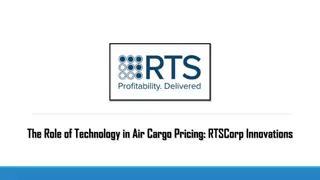 The Role of Technology in Air Cargo Pricing RTSCorp Innovations