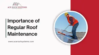 Importance of Regular Maintenance for Your Roof