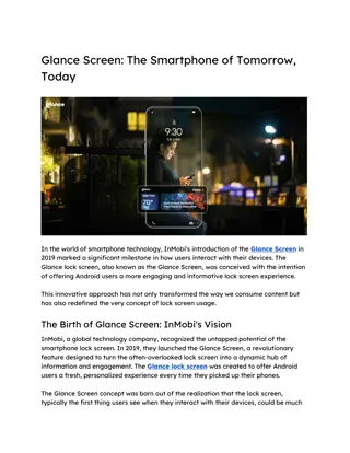 Glance Screen The Smartphone of Tomorrow, Today