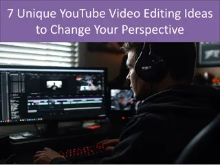 7 Unique YouTube Video Editing Ideas to Change Your Perspective