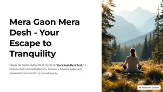 Mera Gaon Mera Desh: Where Tradition Meets Nature – A Premier Tourist Spot in