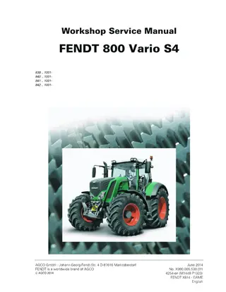 Fendt 822 824 826 828 Vario S4 Tractor Service Repair Manual Instant Download (SN 1001 and up) (Part No. X990.005.530.011)