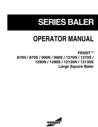 Fendt 870N  870S  990N  990S  1270N  1270S  1290N  1290S  12130N  12130S Large Square Baler Operator Manual Instant Download (Part No. 700735021)