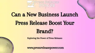 Can a New Business Launch Press Release Boost Your Brand