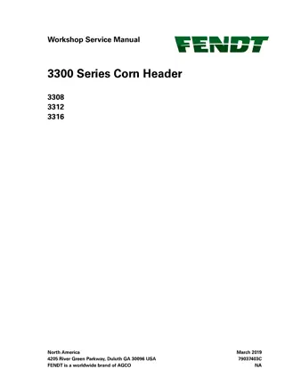 Fendt 3308 3312 3316 Corn Header Service Repair Manual Instant Download (Part No. 79037403C)