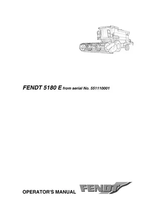 Fendt 5180 E Combine Operator Manual Instant Download (Part No. LA327271011)