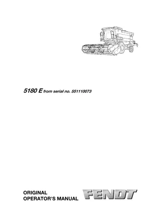 Fendt 5180 E Combine Operator Manual Instant Download (Part No. LA327271013)