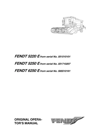 Fendt 5220 E  5250 E  6250 E Combine Operator Manual Instant Download (Part No. LA327186015)