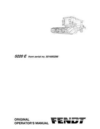 Fendt 5220 E Combine Operator Manual Instant Download (Part No. LA327314012)