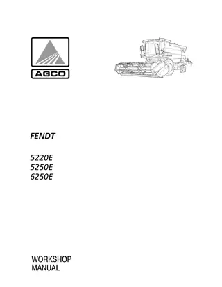 Fendt 5220E 5250E 6250E Combine Service Repair Manual Instant Download (Part No. 327208010)