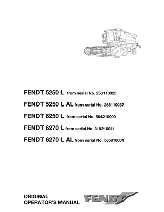 Fendt 5250 L  5250 L AL  6250 L  6270 L  6270 L AL Combine Operator Manual Instant Download (Part No. LA327230013)