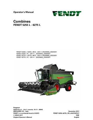 Fendt 5255 L  5255 L MCS  5255 L PL  6275 L  6275 L MCS  6275 L PL Combine Operator Manual Instant Download (Part No. LA327307017)