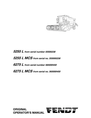 Fendt 5255 L  5255 L MCS  6275 L  6275 L MCS Combine Operator Manual Instant Download (Part No. LA327307012)