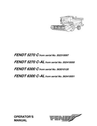 Fendt 5270 C  5270 C-AL  6300 C  6300 C-AL Combine Operator Manual Instant Download (Part No. 327184015)