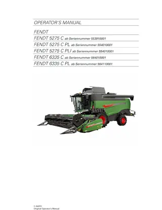 Fendt 5275 C  5275 C PL  5275 C PLI  6335 C  6335 C PL Combine Operator Manual Instant Download (Part No. LA327317014)