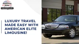 LUXURY TRAVEL MADE EASY WITH AMERICAN ELITE LIMOUSINE!