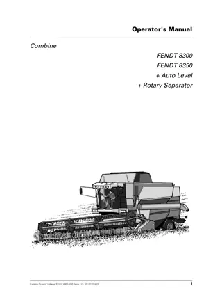 Fendt 8300 8350 Combine (Auto Level) (Rotary Separator) Operator Manual Instant Download (Part No. D3150100M10)