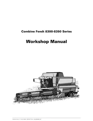 Fendt 8300-8350 Series Combine Service Repair Manual Instant Download (Part No. 63002095_M4)