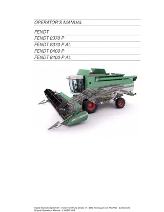 Fendt 8370 P  8370 P AL  8400 P  8400 P AL Combine Operator Manual Instant Download (Part No. D3151100M3)