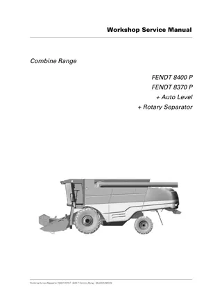 Fendt 8370 P  8400 P Combine (Auto Level) (Rotary Separator) Service Repair Manual Instant Download (Part No. D3151800M2)