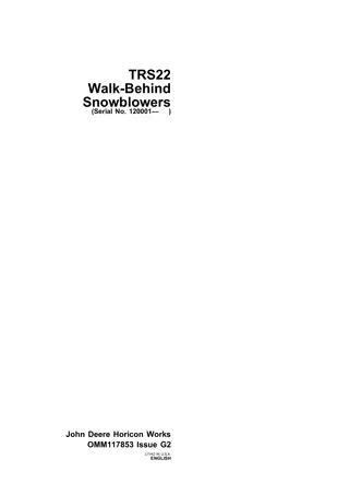 John Deere TRS22 Walk-Behind Snowblowers Operator’s Manual Instant Download (pin.120001-) (Publication No.OMM117853)