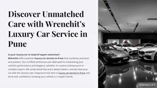 Discover Unmatched Care with Wrenchit’s Luxury Car Service in Pune