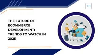 The Future of Ecommerce Development Trends to Watch in 2025 (1)