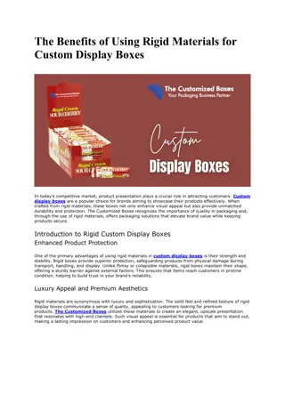 The Benefits of Using Rigid Materials for Custom Display Boxes