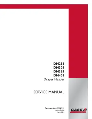 CASE IH DH253 DH303 DH363 DH403 Draper Header Service Repair Manual Instant Download (Part Number 47528911)