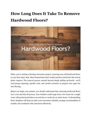 How Long Does It Take To Remove Hardwood Floors?